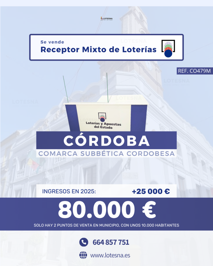 CO479M MIXTO ADMINISTRACIÓN LOTERÍA RECEPTOR DESPACHO EN CORDOBA COMARCA SUBBÉTICA CORDOBESA LOTESNA